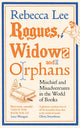 Rogues, Widows and Orphans