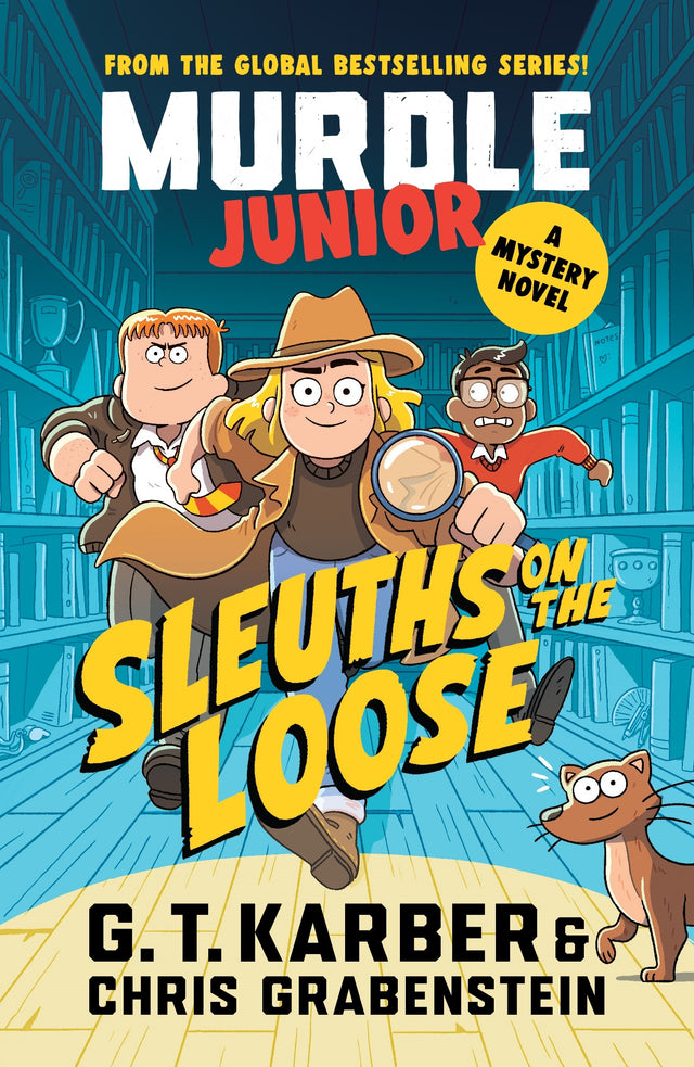 Murdle Junior Mysteries: Sleuths on the Loose