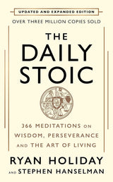 The Daily Stoic: 10th Anniversary Edition