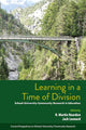 Learning in a Time of Division