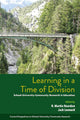 Learning in a Time of Division