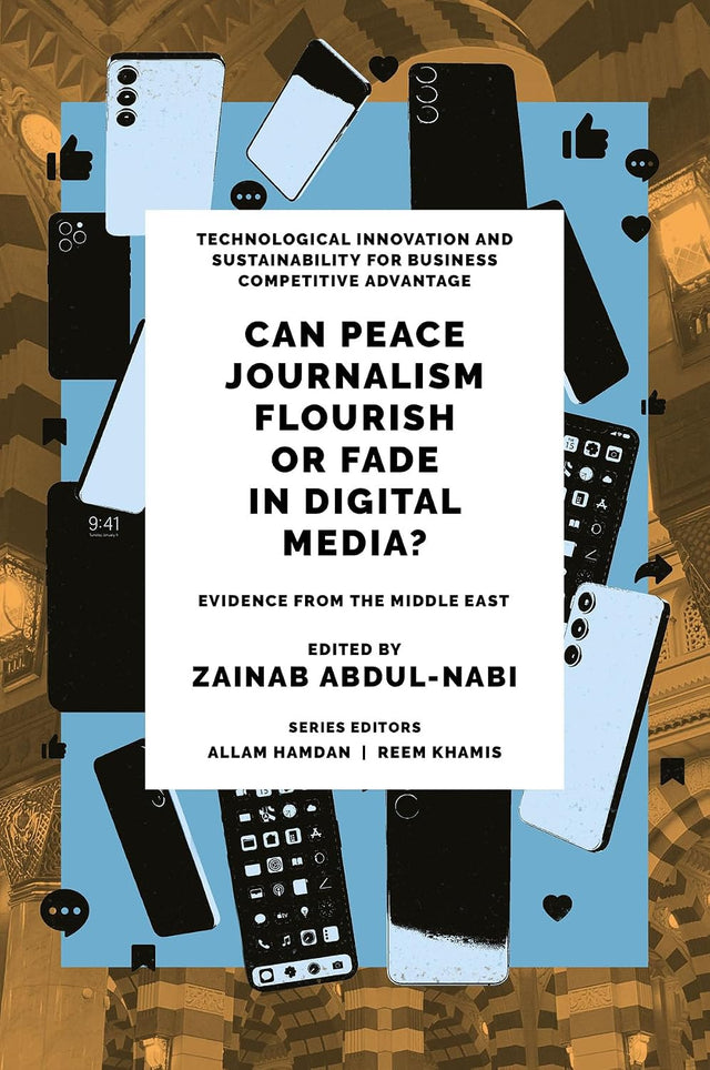 Can Peace Journalism Flourish or Fade in Digital Media?