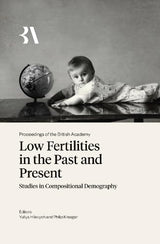 Low Fertilities in the Past and Present