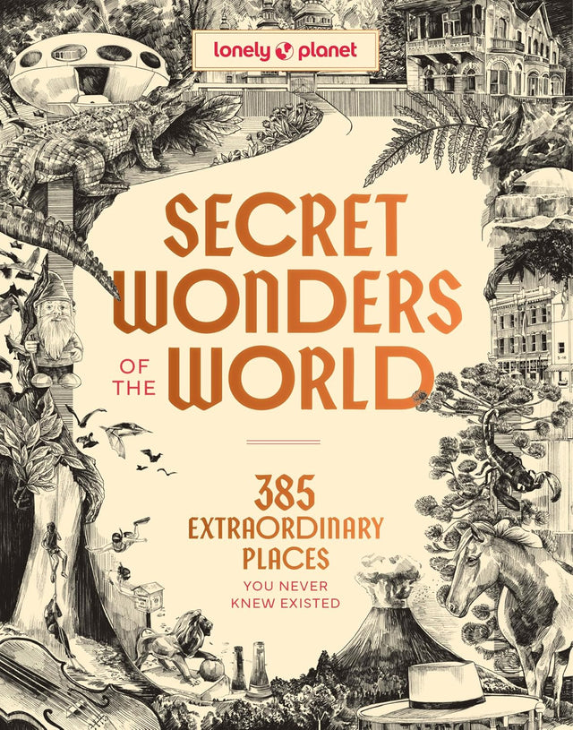 Lonely Planet Secret Wonders of the World