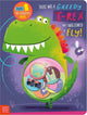 There Was a Greedy T-Rex Who Swallowed a Fly!