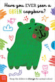Have You Ever Seen a Green Capybara?