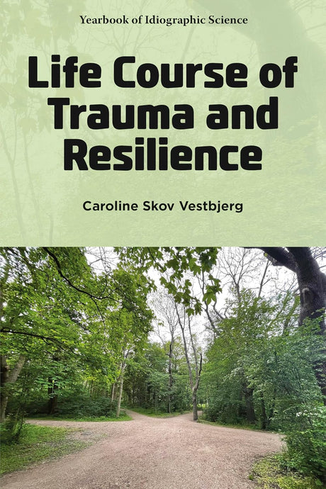 Life Course of Trauma and Resilience
