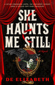 She Haunts Me Still