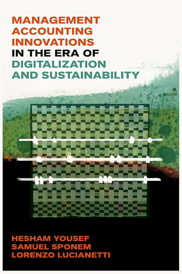 Management Accounting Innovations in the Era of Digitalization and Sustainability