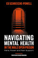 Navigating Mental Health in the Male Open Prison