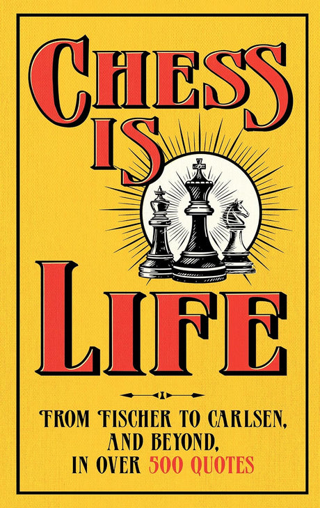 Chess is Life