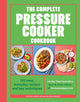The Complete Pressure Cooker Cookbook