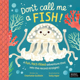 Don't Call Me a Fish!
