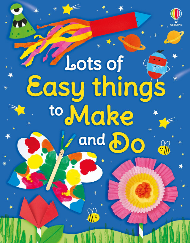 Lots of Easy Things to Make and Do