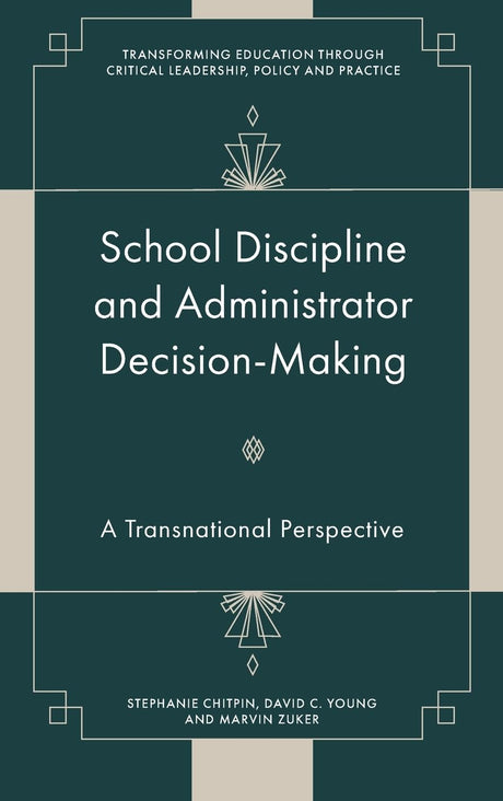 School Discipline and Administrator Decision-Making