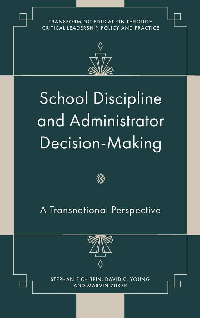 School Discipline and Administrator Decision-Making