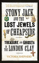 Stony Jack and the Lost Jewels of Cheapside