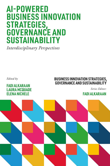AI-Powered Business Innovation Strategies, Governance and Sustainability
