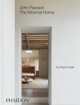 John Pawson: The Minimal Home