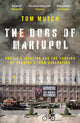 The Dogs of Mariupol