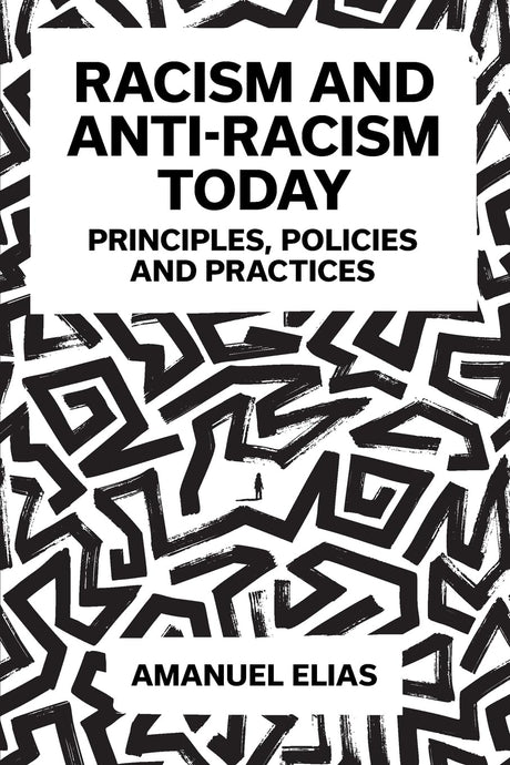 Racism and Anti-Racism Today