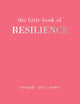 The Little Book of Resilience