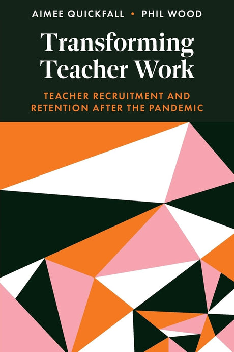 Transforming Teacher Work