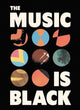 The Music is Black