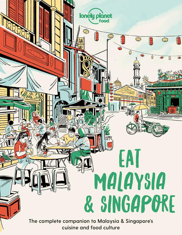 Lonely Planet Eat Malaysia and Singapore