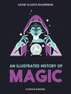 An Illustrated History of Magic