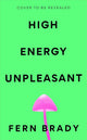 High Energy Unpleasant