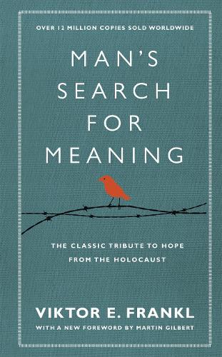 Man's Search For Meaning