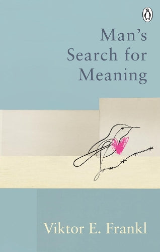 Man's Search For Meaning