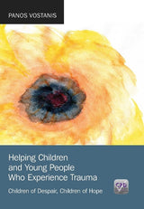 Helping Children and Young People Who Experience Trauma