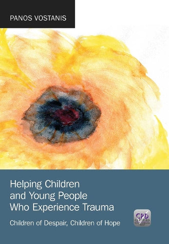 Helping Children and Young People Who Experience Trauma