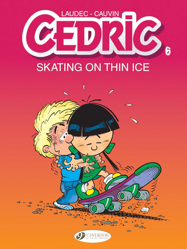 Cedric Vol. 6: Skating On Thin Ice