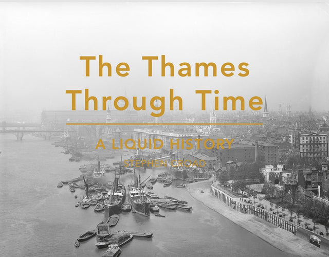 The Thames Through Time
