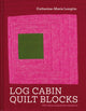 Log Cabin Quilt Blocks