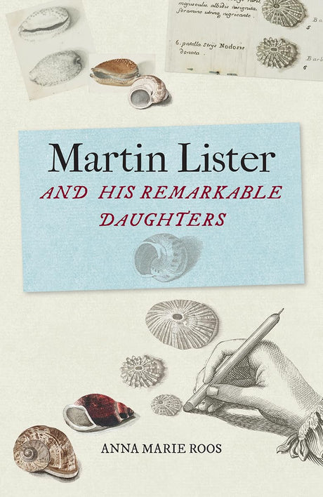 Martin Lister and his Remarkable Daughters