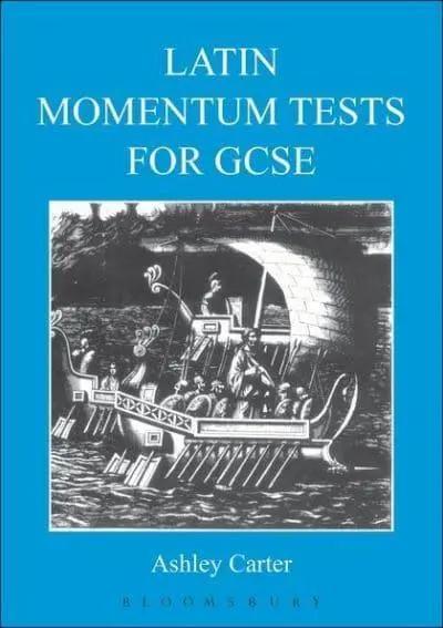 Latin Momentum Tests for GCSE