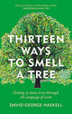 Thirteen Ways to Smell a Tree