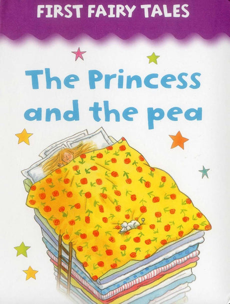 First Fairy Tales Princess and the Pea
