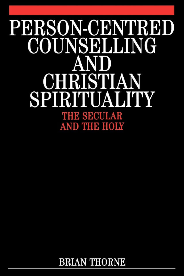 Person-Centred Counselling and Christian Spirituality