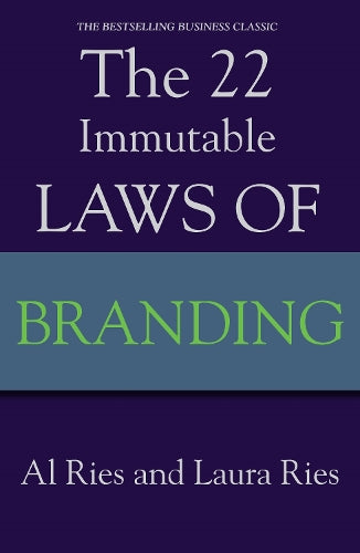 The 22 Immutable Laws Of Branding