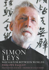 Simon Leys: Navigator Between Worlds