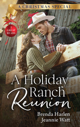 A Holiday Ranch Reunion/One Night with the Cowboy/A Ranch Between Them