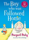The Boy Who Was Followed Home