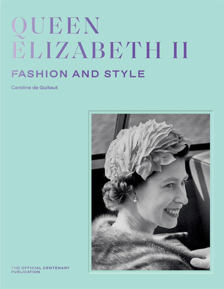 Queen Elizabeth II: Fashion & Style