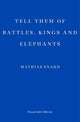 Tell Them of Battles, Kings, and Elephants