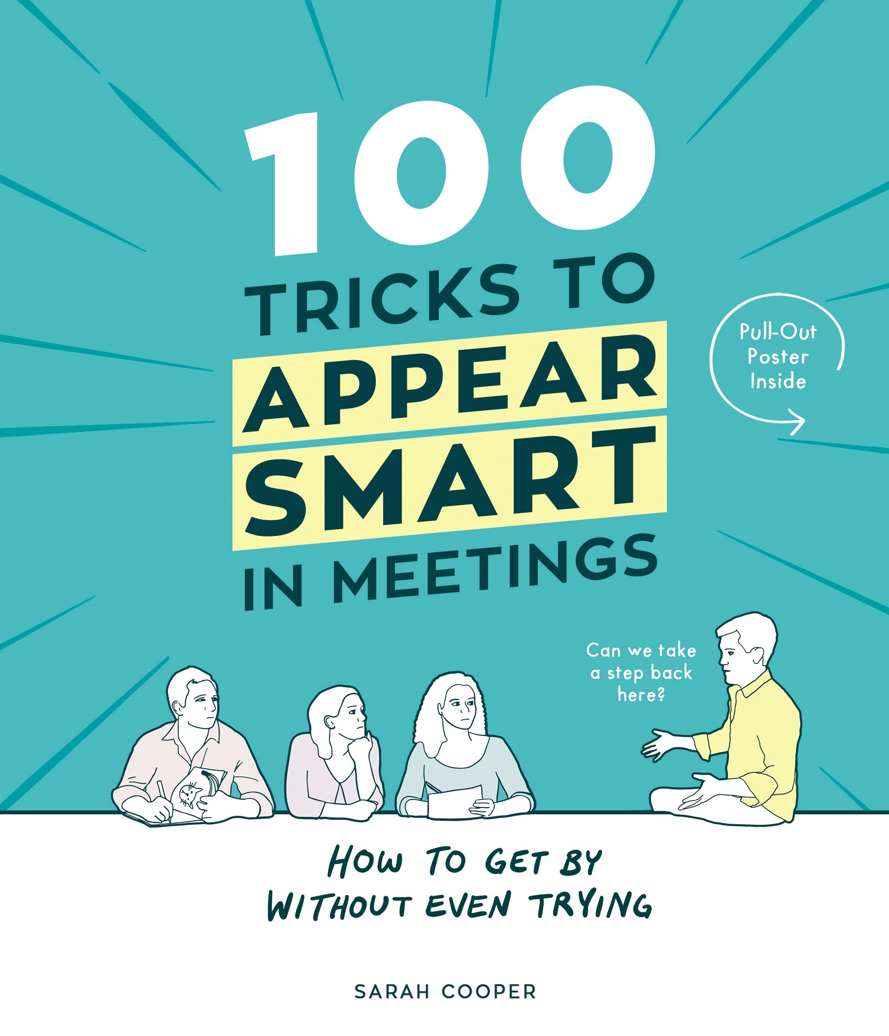 100 Tricks to Appear Smart In Meetings by Sarah Cooper – Book Hero